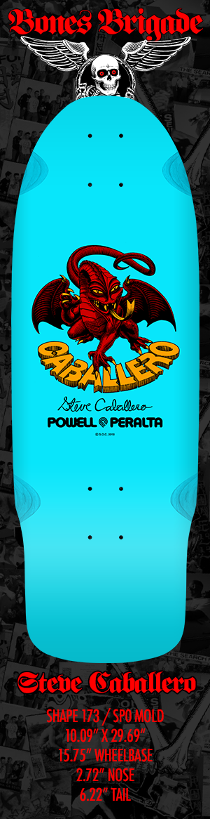 Powell Peralta x Bones Brigade Caballero Series 15