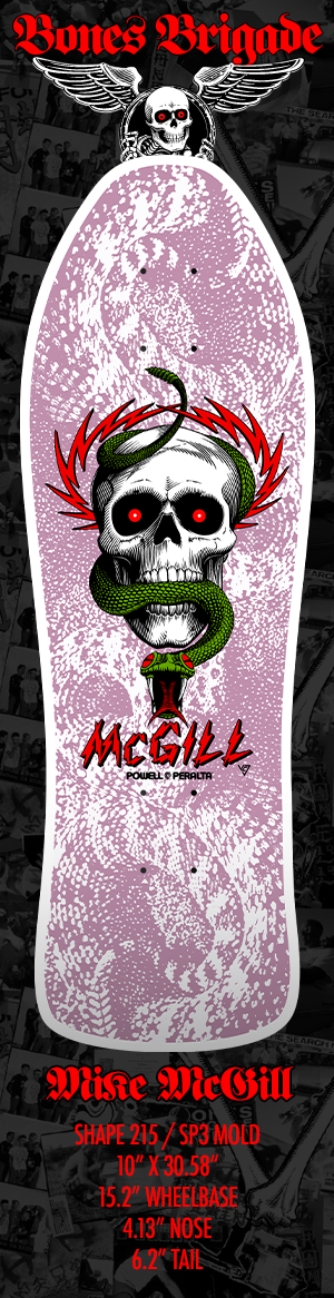 Powell Peralta x Bones Brigade Series 15 McGill
